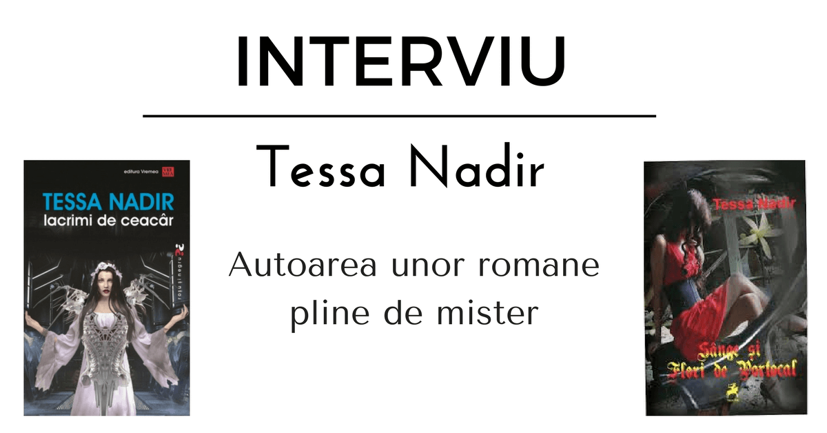 Interviu Tessa Nadir