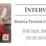 Interviu Marius Teodor Ungureanu