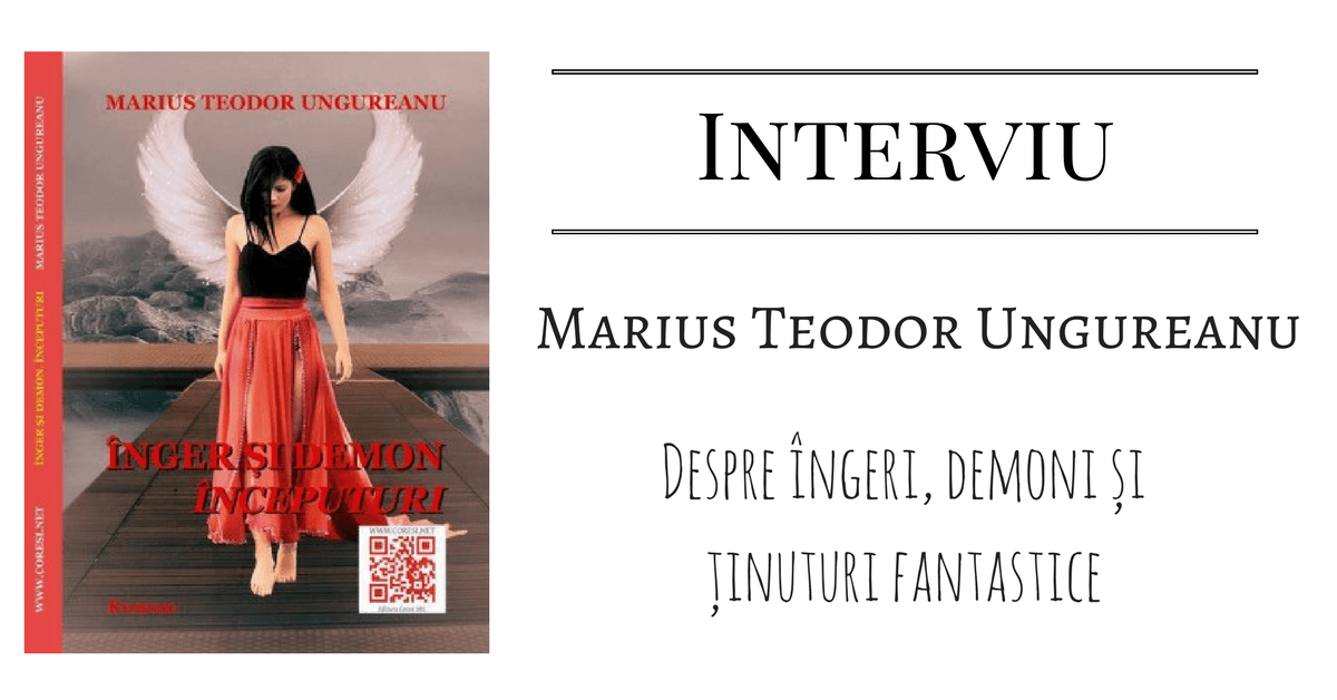 Interviu Marius Teodor Ungureanu