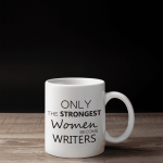 Cana personalizata Only the strongest women (4)