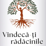 vindeca-ti radacinile